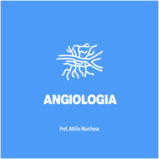 ANGIOLOGIA PROF ATTILIO MARCHESE